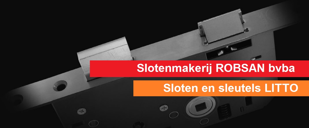 Sloten en sleutels LITTO - Slotenmaker ROB